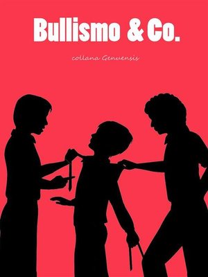 cover image of Bullismo & Co.